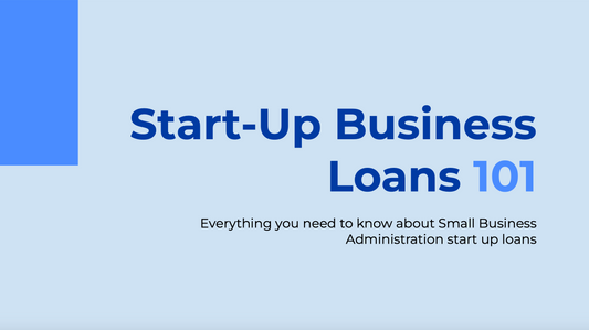 Start-Up Business Loans 101