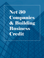 Net 30 Companies & Building Business Credit